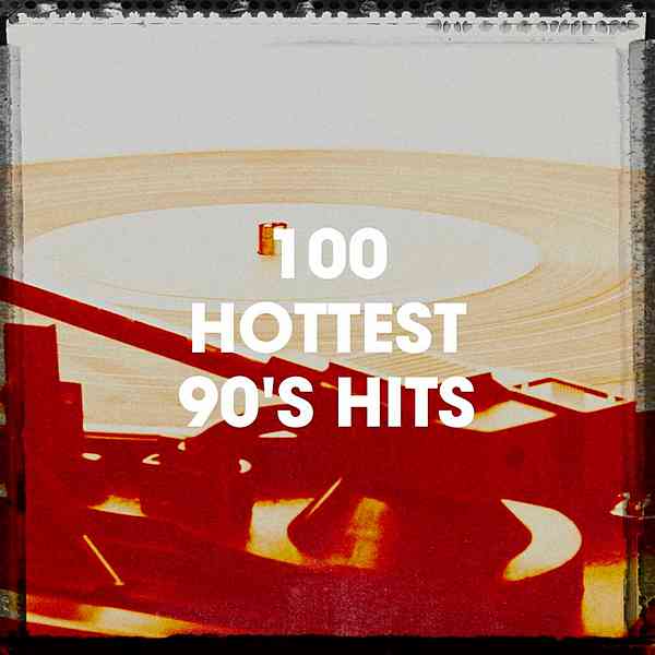 100 Hottest 90's Hits (2020) торрент