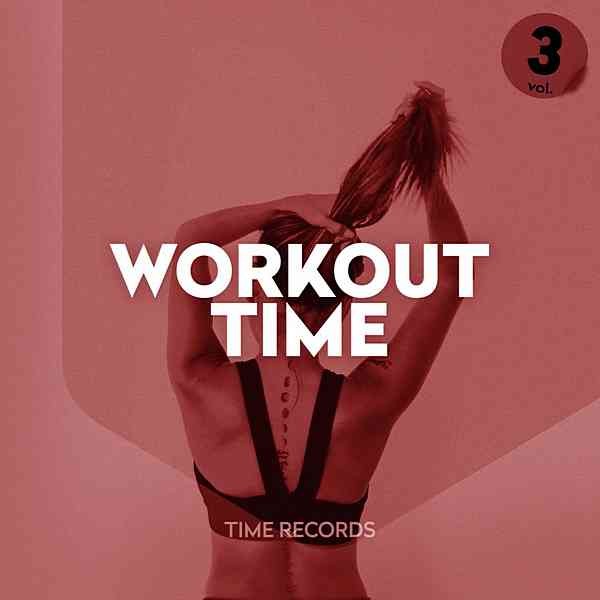 Workout Time Vol. 3 (2020) торрент