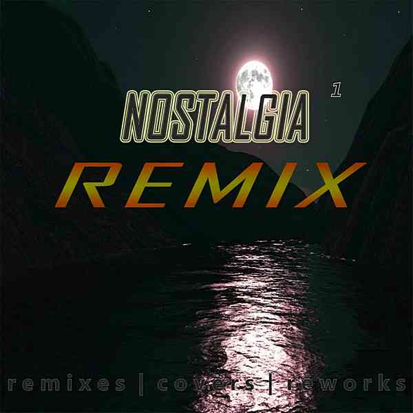 Ностальгия 1 Remix (2020) торрент