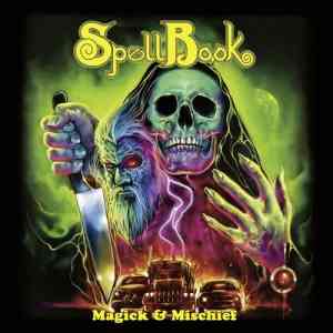 SpellBook - Magick &amp; Mischief (2020) торрент