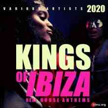 Kings Of IBIZA 2020 (Real House Anthems)