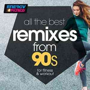 All The Best Remixes From 90s For Fitness &amp; Workout (2020) торрент