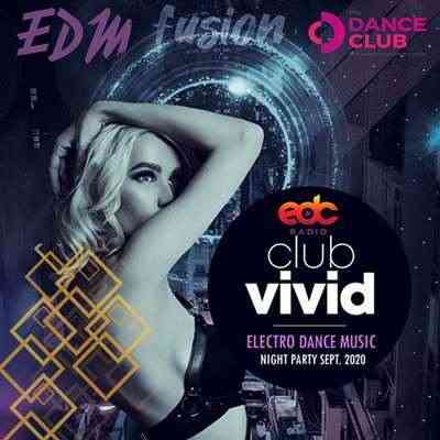 Club Vivid: Electro Dance Music (2020) торрент