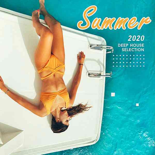 Summer 2020 Deep House Selection (2020) торрент