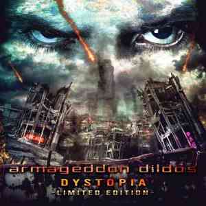 Armageddon Dildos - Dystopia (Bonus Tracks Edition) (2020) торрент