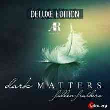Dark Matters - Fallen Feathers (Deluxe Edition) (2020) торрент
