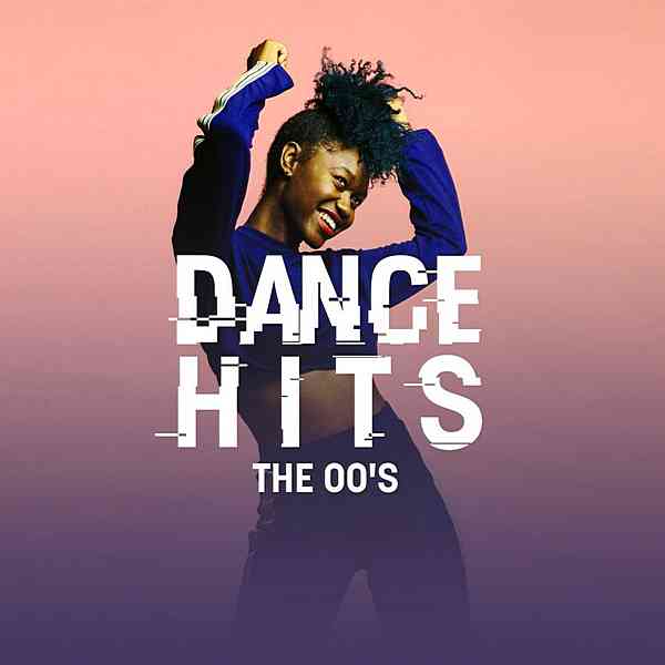 Dance Hits: The 00's (2020) торрент