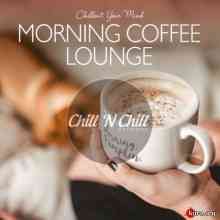 Morning Coffee Lounge Chillout Your Mind
