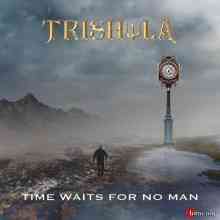 Trishula - Time Waits For No Man