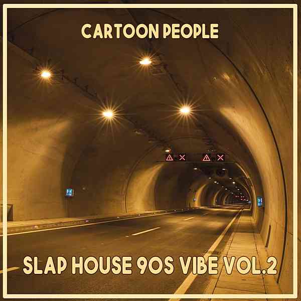 Cartoon People: Slap House 90S Vibe Vol. 2