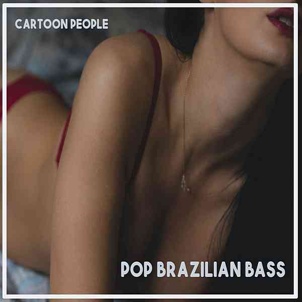 Cartoon People: Pop Brazilian Bass (2020) торрент