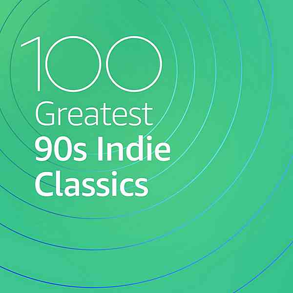 100 Greatest 90s Indie Classics