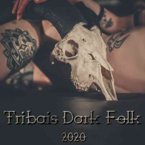 Tribais Dark Folk (2020) торрент