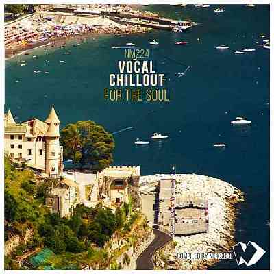 Vocal Chillout For The Soul [Compiled by Nicksher] (2020) торрент