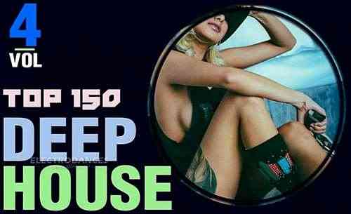 Top 150 Deep House Tracks Vol.4