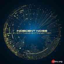 Indecent Noise - Everything Is Connected (2020) торрент