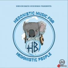 Hedonistic Music For Hedonistic People (2018) торрент