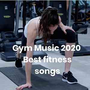 Gym Music 2020 - Best fitness songs (2020) торрент