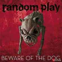 Random Play - Beware of the Dog (2020) торрент