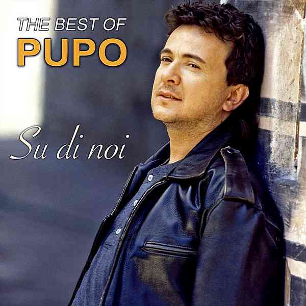 Pupo - Su Di Noi: The Best Of Pupo (2020) торрент