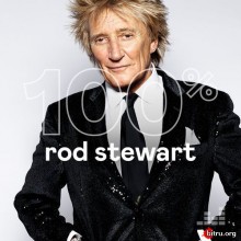 Rod Stewart - 100% Rod Stewart (2020) торрент