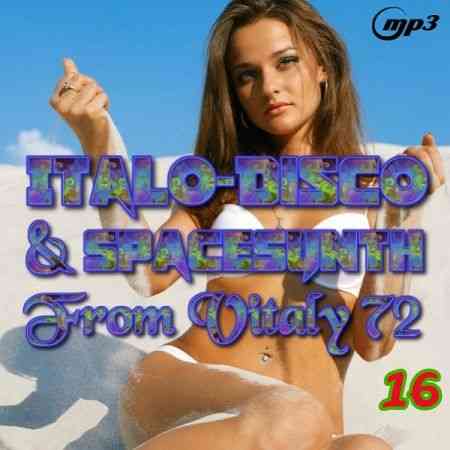 Italo Disco &amp; SpaceSynth ot Vitaly 72 (16) (2019) торрент