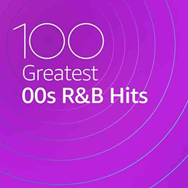 100 Greatest 00s R&amp;B Hits (2020) торрент