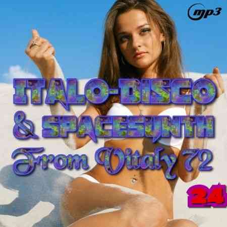 Italo Disco &amp; SpaceSynth ot Vitaly 72 (24) (2019) торрент