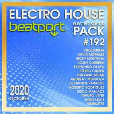 Beatport Electro House: Sound Pack #192 (2020) торрент