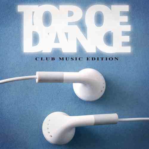 Top of Dance - Club Music Edition (2015) торрент