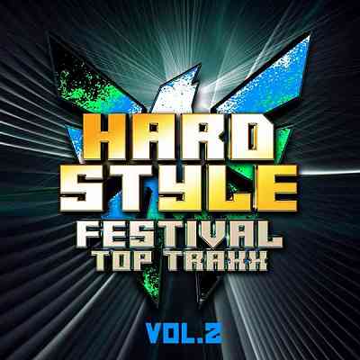 Hardstyle Festival Top Traxx Vol. 2