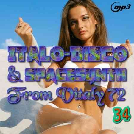 Italo Disco &amp; SpaceSynth ot Vitaly 72 [34] (2019) торрент