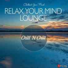 Relax Your Mind Lounge: Chillout Your Mind