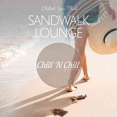 Sandwalk Lounge: Chillout Your Mind (2020) торрент
