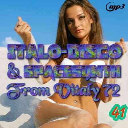 Italo Disco &amp; SpaceSynth ot Vitaly 72 [41] (2019) торрент