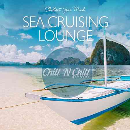 Sea Cruising Lounge: Chillout Your Mind