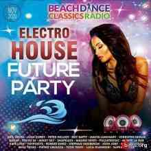 Electro House Future Party (2020) торрент