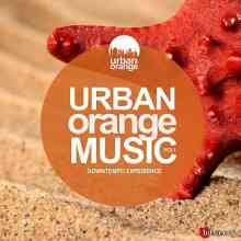 Urban Orange Music 1: Downtempo Experience (2020) торрент