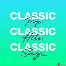 Classic Pop Classic Hits Classic Songs