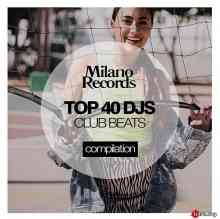 Top 40 DJs Club Beats Autumn '20 (2020) торрент
