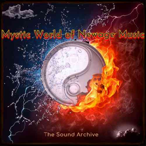 Mystic World of New Age Music [by The Sound Archive]