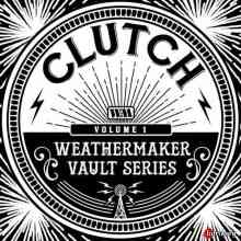 Clutch - The Weathermaker Vault Series Vol.1 (2020) торрент