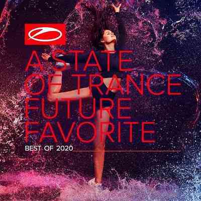 A State Of Trance Future Favorite: Best Of 2020 [Extended Versions] (2020) торрент