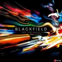 Blackfield - For the Music (2020) торрент