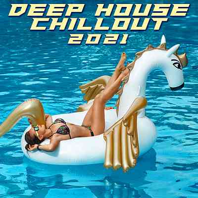 Deep House Chillout 2021 (2020) торрент