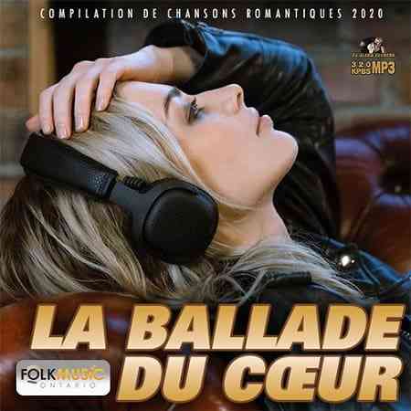 La Ballade Du Coeur (2020) торрент