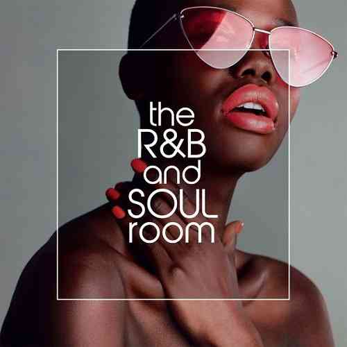 The R&amp;B and SOUL Room (2020) торрент