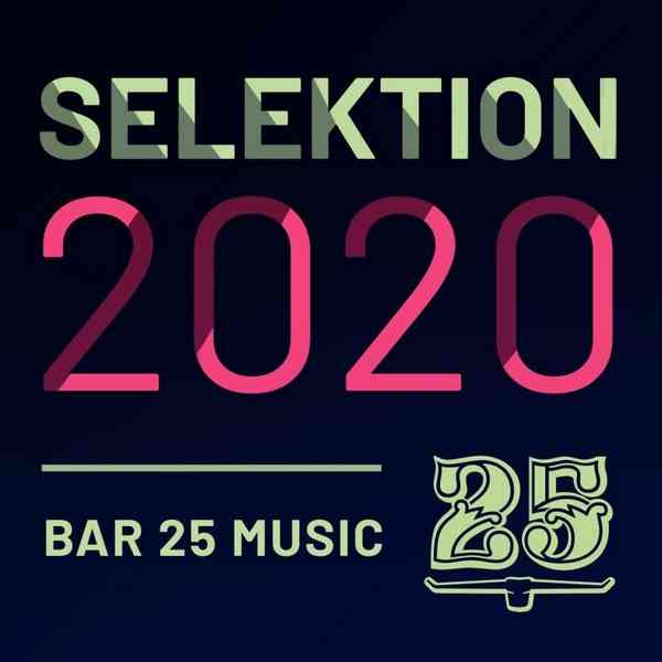 Bar 25 Music: Selektion 2020 (2020) торрент