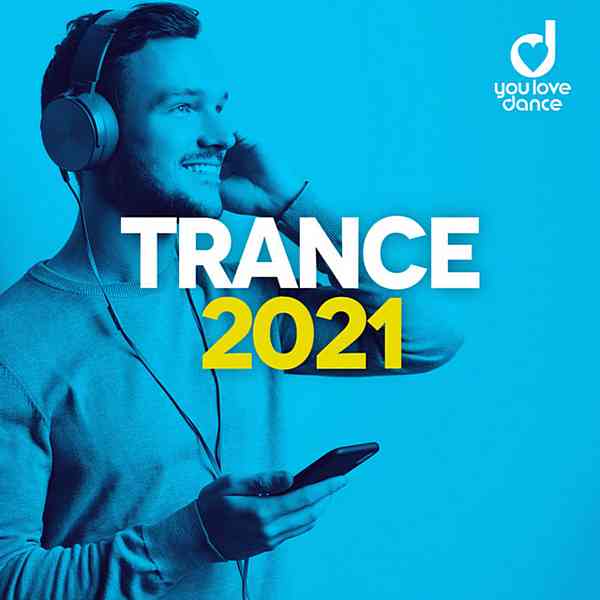 Trance 2021: Best Trance Music Official Top 100 (2020) торрент