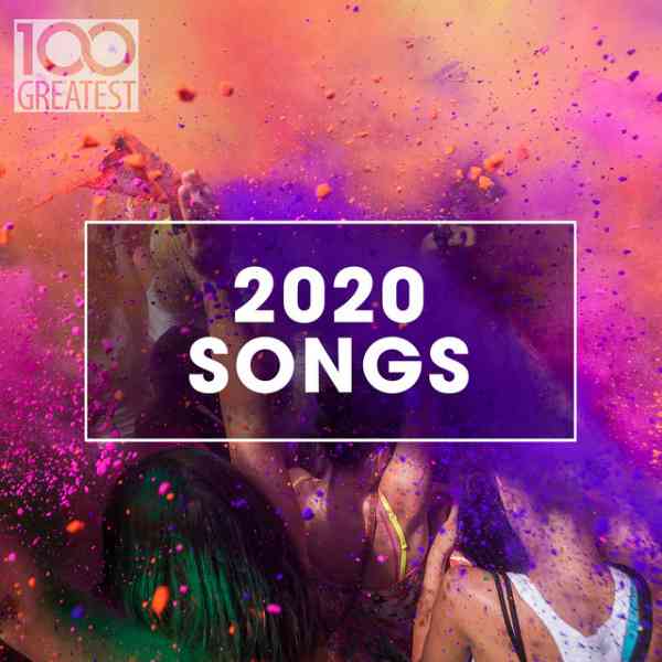 100 Greatest 2020 Songs (2020) торрент